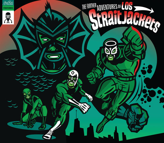 LOS STRAITJACKETS The Further Adventures of Los Straitjackets