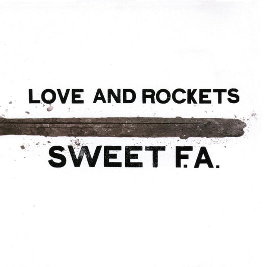 Love And Rockets Sweet F.a. (Gatefold LP Jacket) (2 Lp's)