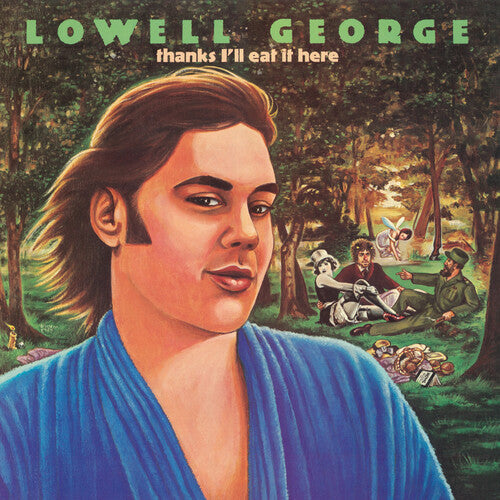 Lowell George Thanks, I'll Eat It Here (RSD Exclusive, Deluxe Edition, 140 Gram Vinyl)