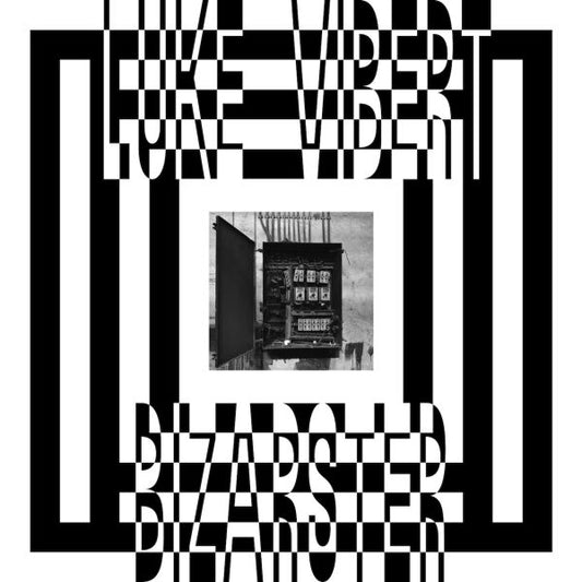 Luke Vibert Bizarster