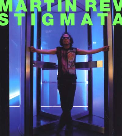 MARTIN REV Stigmata