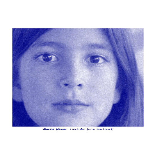 Maura Weaver I Was Due For A Heartbreak (BLUE POWDER VINYL)