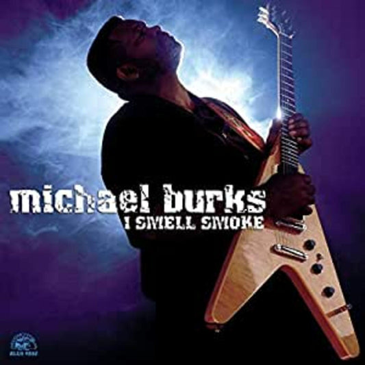 Michael Burks I Smell Smoke