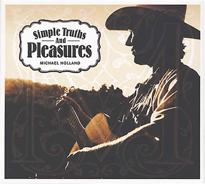 MICHAEL HOLLAND Simple Truths and Pleasures