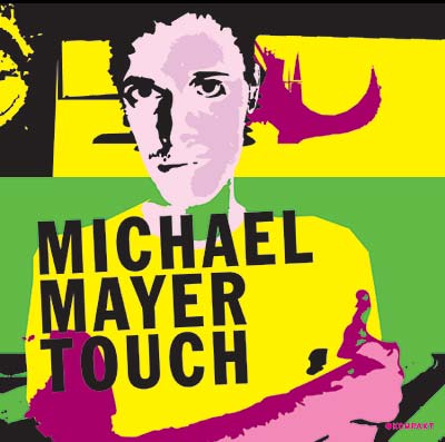 Michael Mayer Touch