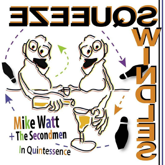 Mike Watt + The Secondmen In Quintessence | RSD DROP