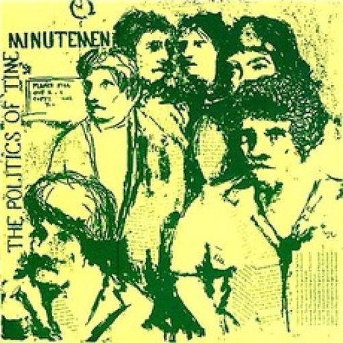 Minutemen The Politics Of Time