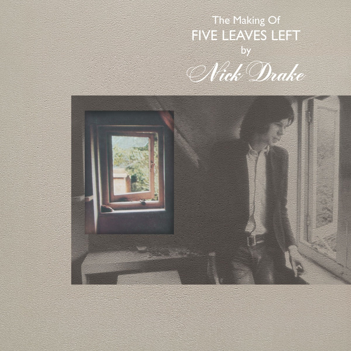 Nick Drake The Making Of Five Leaves Left [4LP]