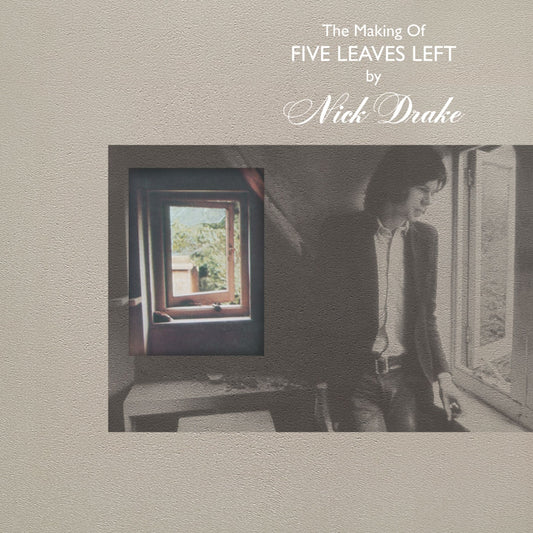 Nick Drake The Making Of Five Leaves Left [4LP]