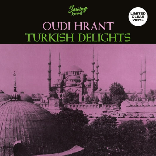 OUDI HRANT Turkish Delight (Clear Vinyl)