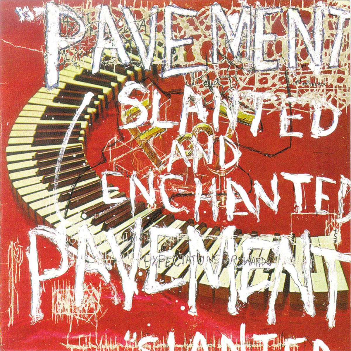 Pavement Slanted & Enchanted