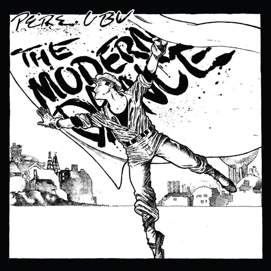 Pere Ubu The Modern Dance
