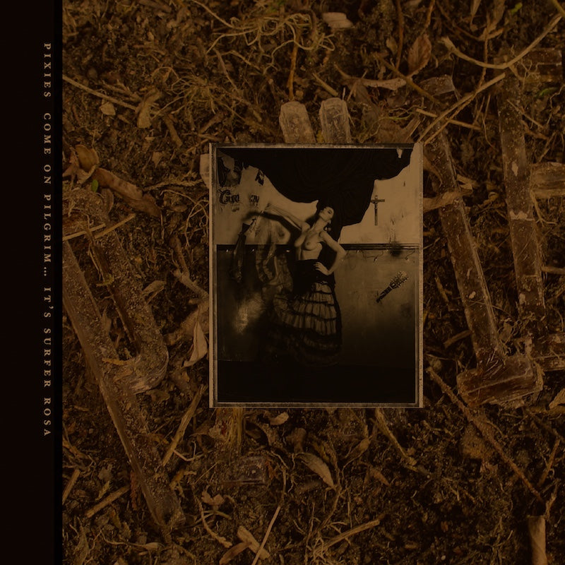 Pixies Come On Pilgrim, It's Surfer Rosa (3 Lp's)