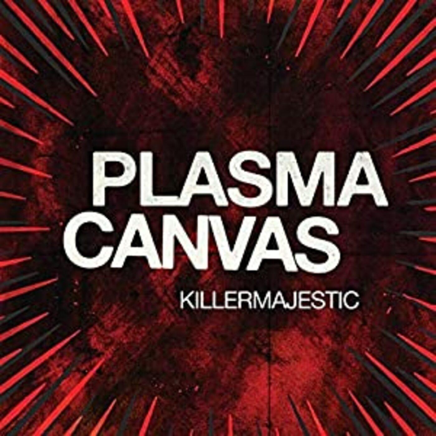 Plasma Canvas Killermajestic