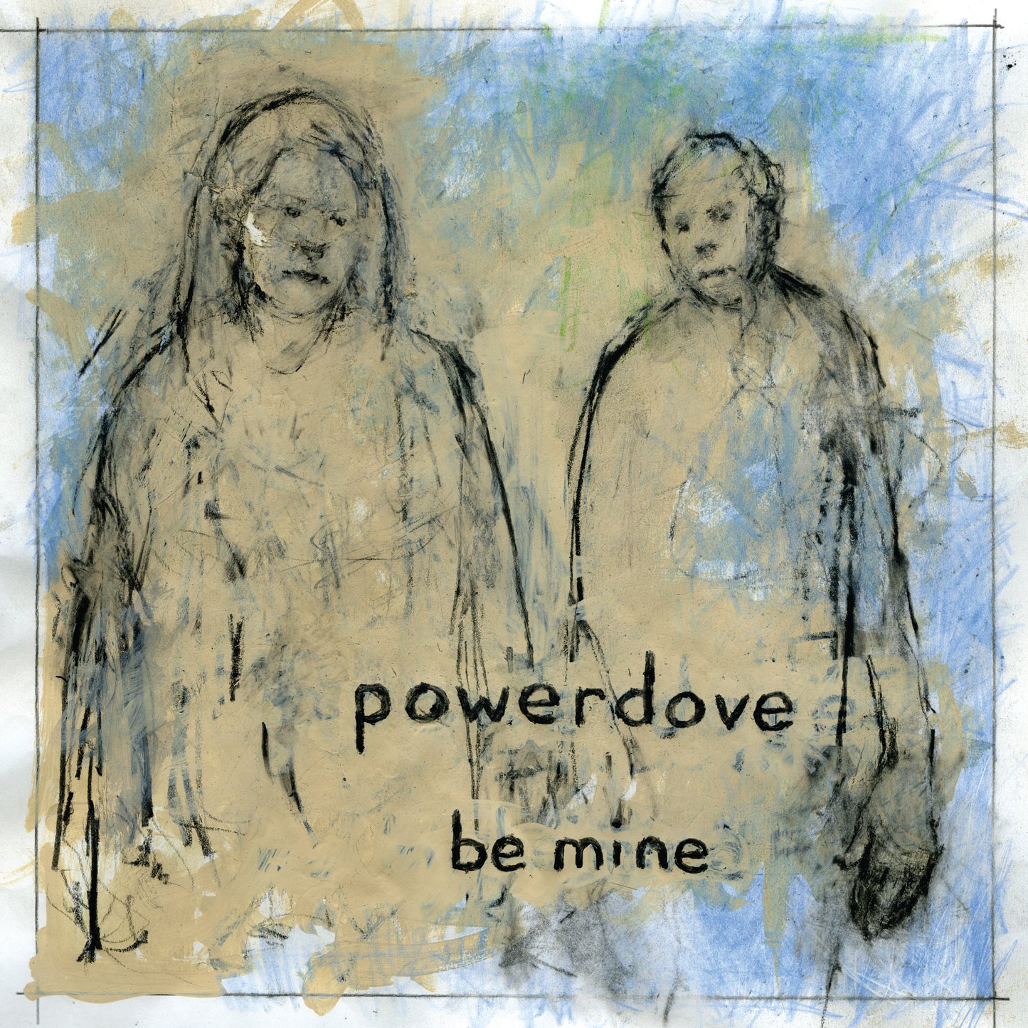 Powerdove Be Mine