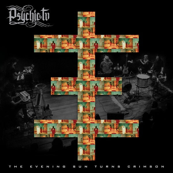 PSYCHIC TV The Evening Sun Turns Crimson