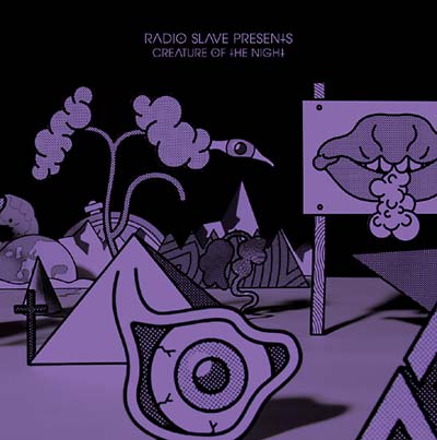 Radio Slave Creature of the Night