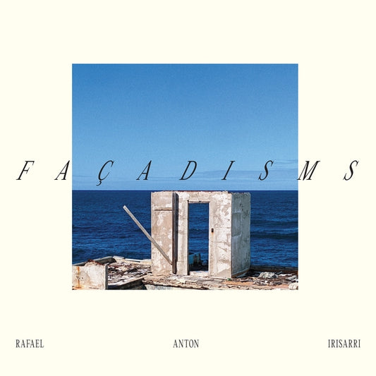 RAFAEL ANTON IRISARRI Facadisms (Clear Petrol Vinyl)