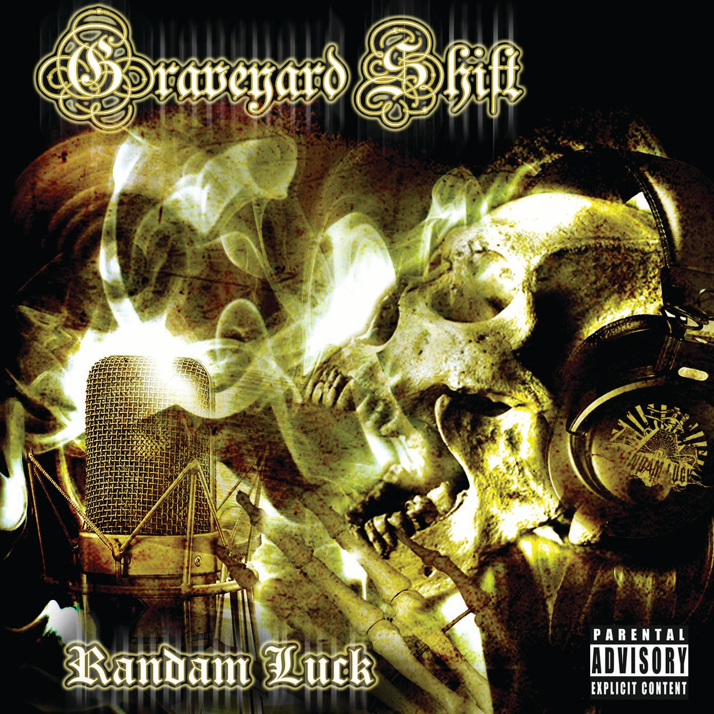 Randam Luck Graveyard Shift