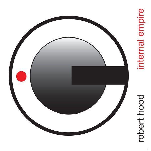 Robert Hood Internal Empire