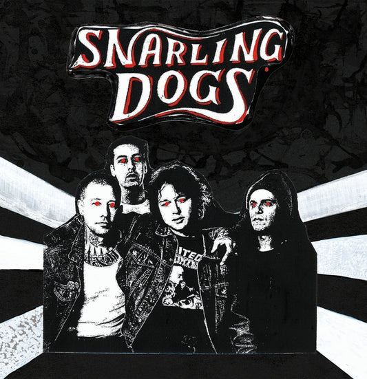 Snarling Dogs Snarling Dogs