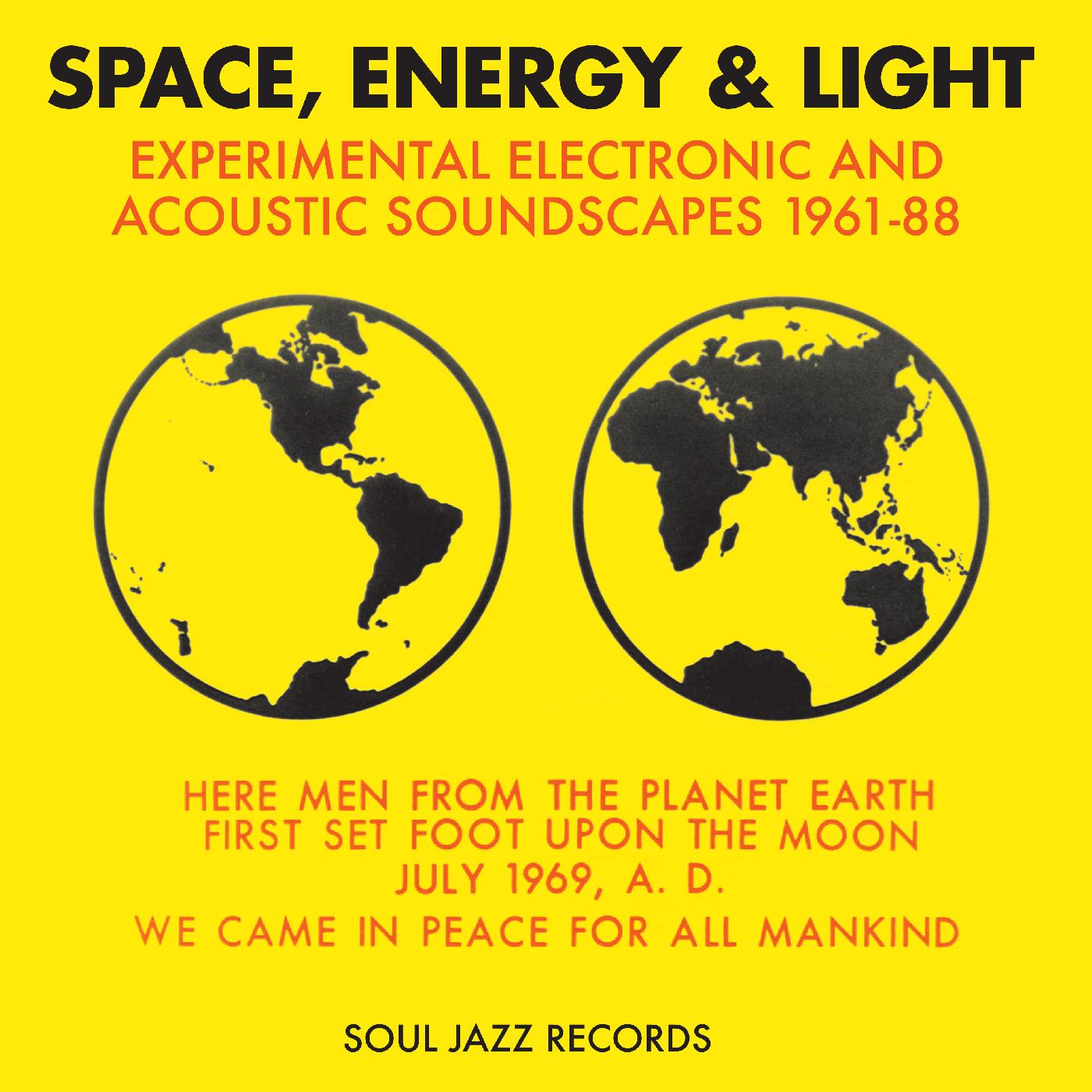 Soul Jazz Records Presents Space, Energy & Light: Experimental Electronic And Acoustic Soundscapes 1961-88 (YELLOW CD)