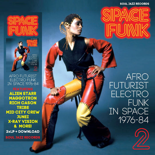 Soul Jazz Records Presents Space Funk 2: Afro Futurist Electro Funk in Space 1976-84