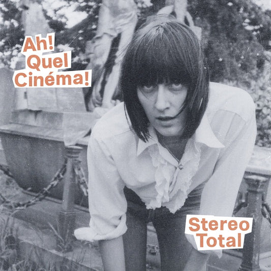 Stereo Total Ah! Quel Cinema!