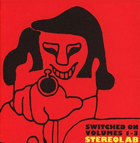 Stereolab Switched On Volumes 1 - 3