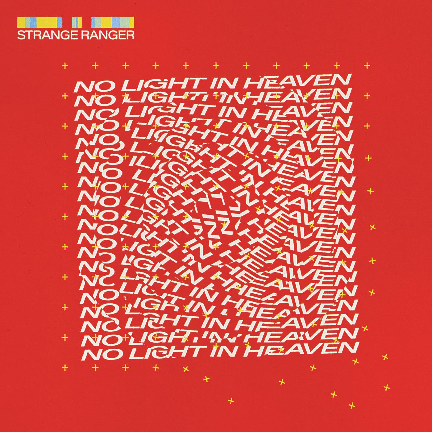 Strange Ranger No Light in Heaven (BLOOD RED VINYL)