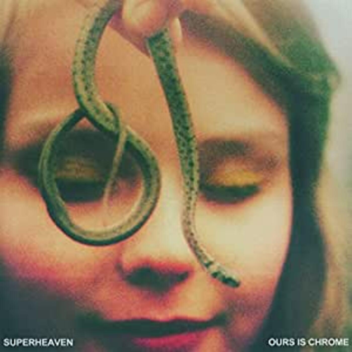 Superheaven Ours Is Chrome