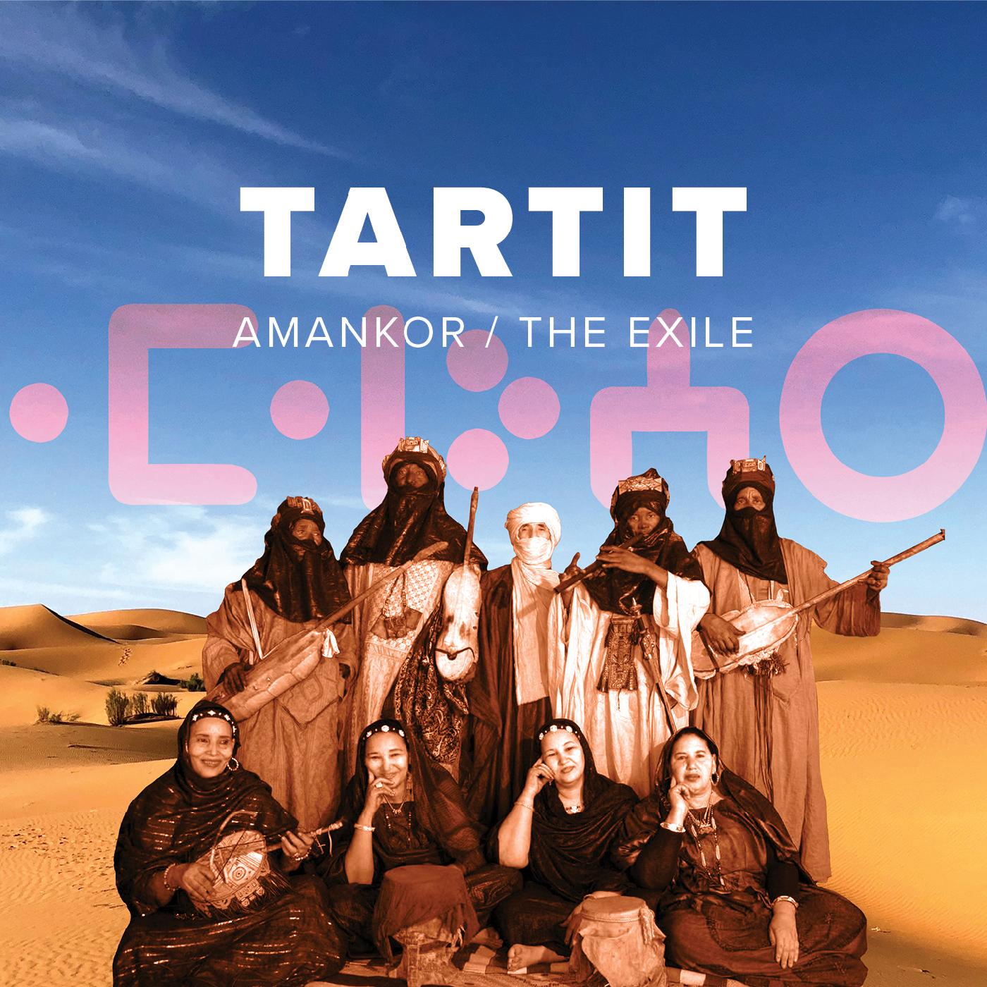 Tartit Amankor / The Exile