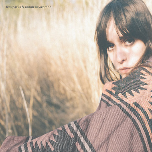 TESS PARKS & ANTON NEWCOMBE Tess Parks & Anton Newcombe