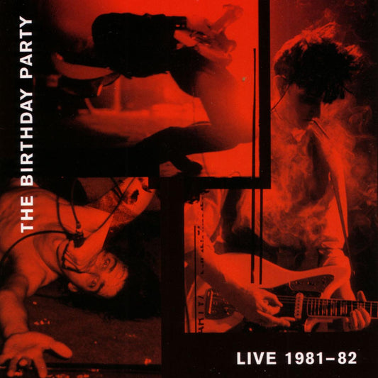The Birthday Party Live 81-82