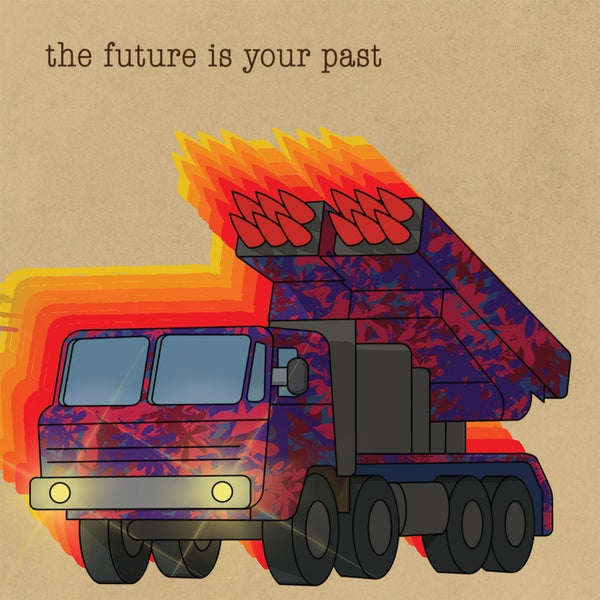 The Brian Jonestown Massacre The Future Is Your Past