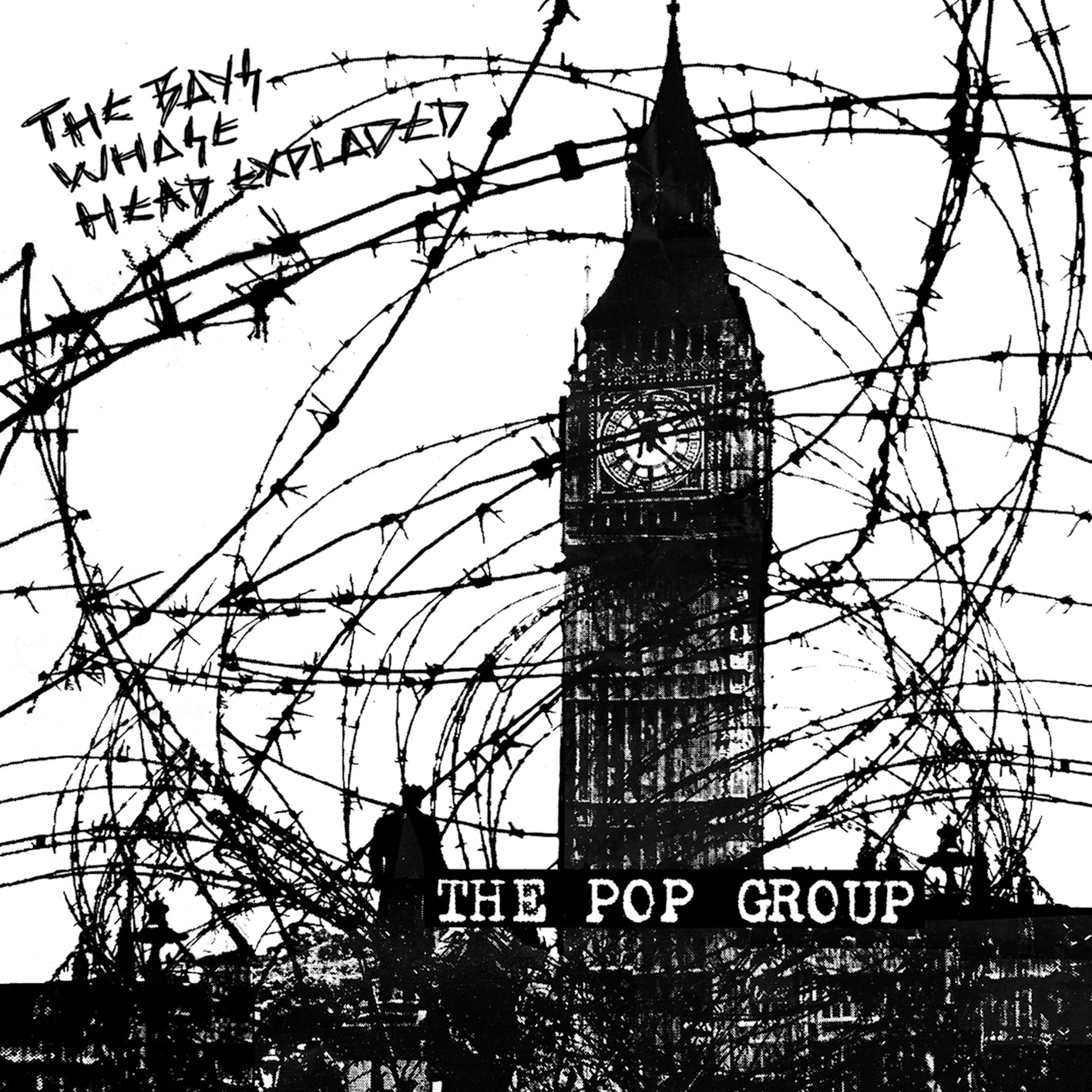 The Pop Group The Boys Whose Head Expoloded