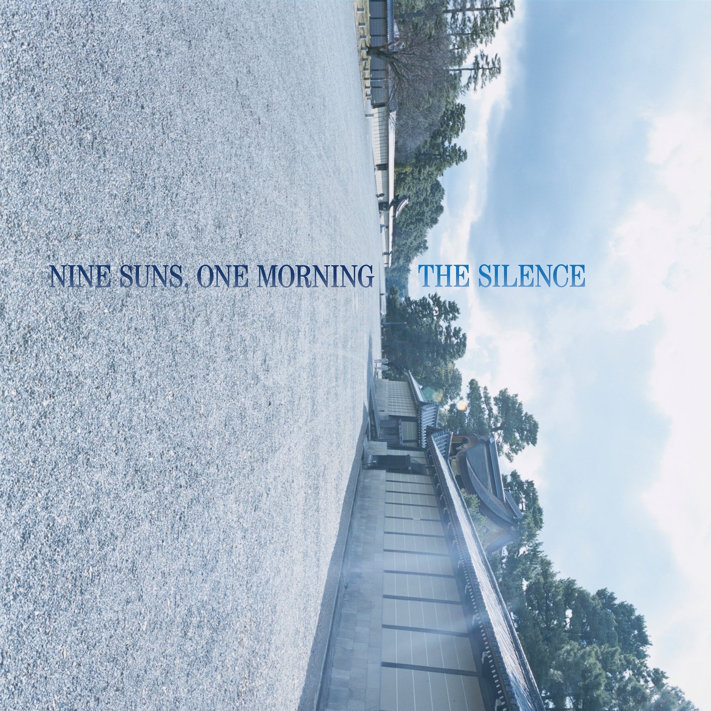 The Silence Nine Suns, One Morning