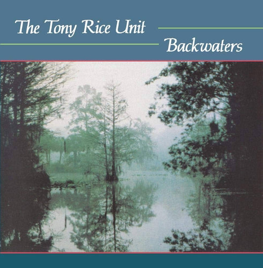 The Tony Rice Unit Backwaters [LP]