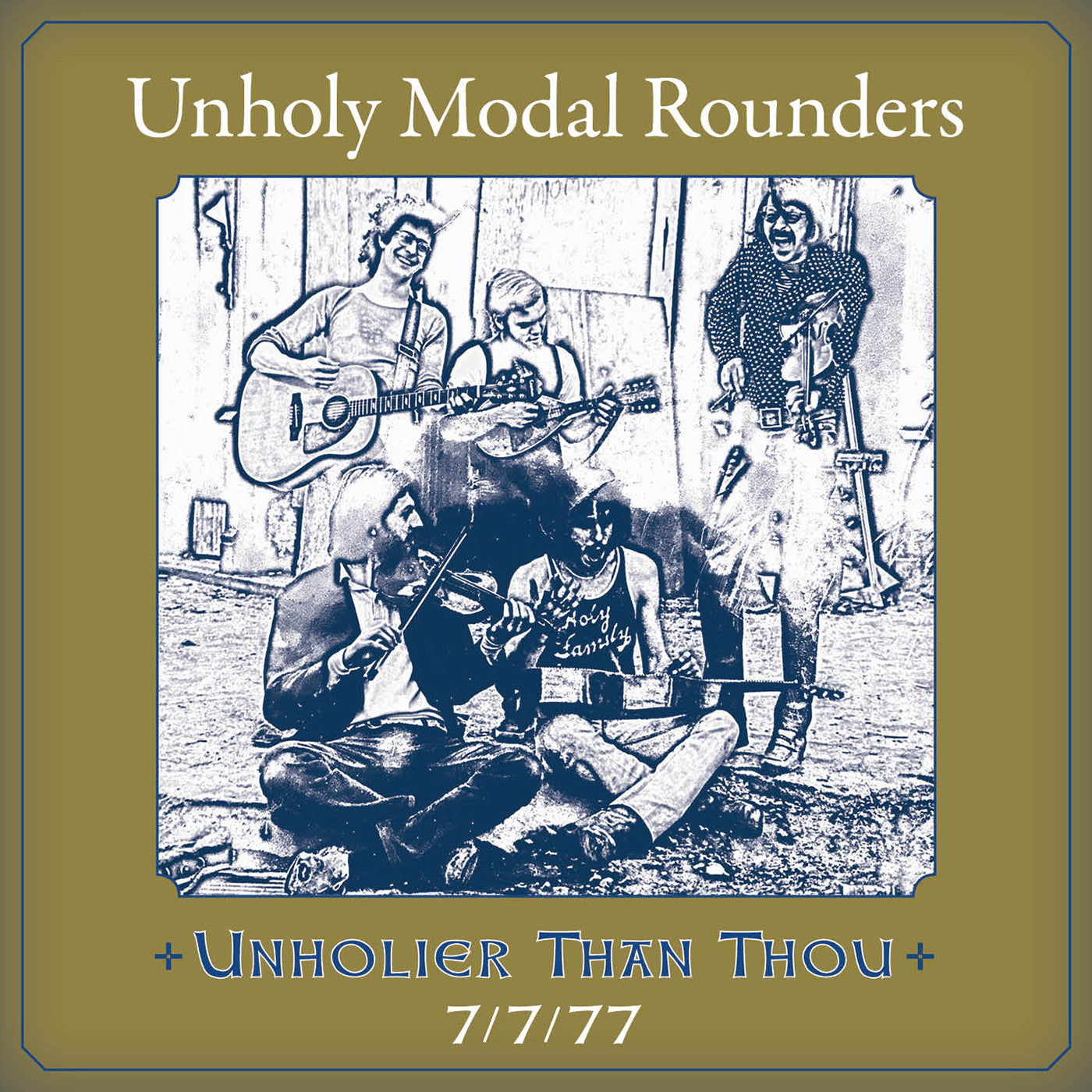 The Unholy Modal Rounders Unholier Than Thou: 7/7/77