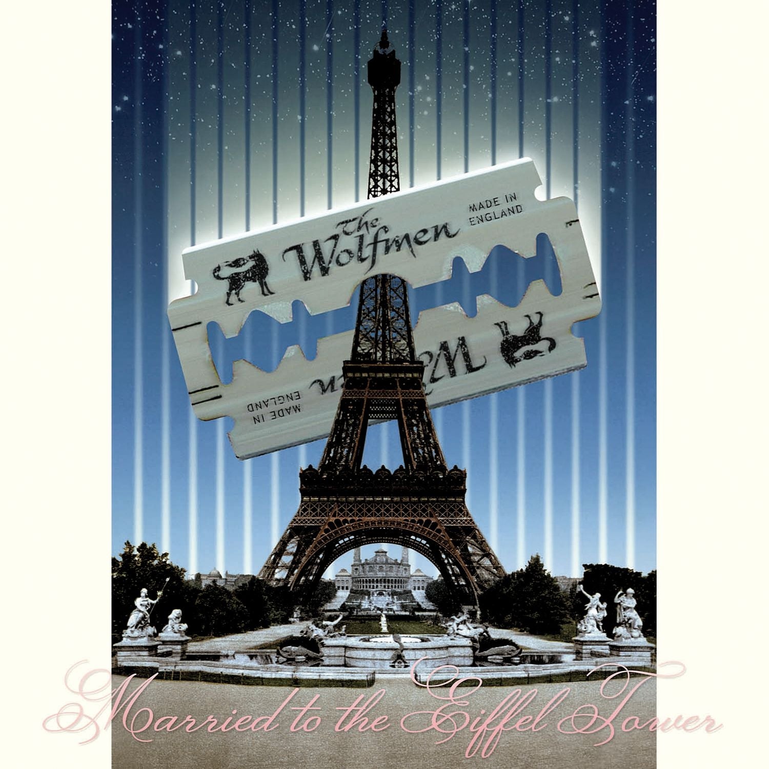 The Wolfmen Married to the Eiffel Tower