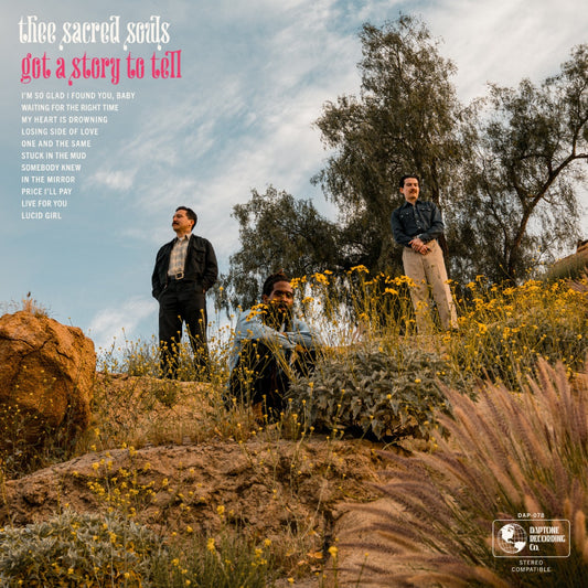 Thee Sacred Souls Got A Story To Tell (Black Vinyl)