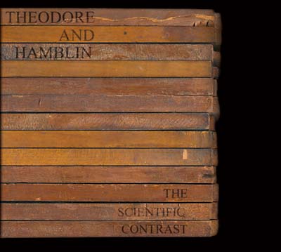 THEODORE AND HAMBLIN The Scientific Contrast