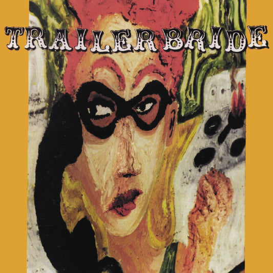Trailer Bride Trailer Bride (25th Anniversary) (CLOUDY ORANGE VINYL)
