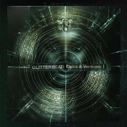 Va Glitterbeat: Dubs & Versions I