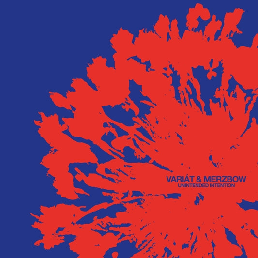 VARIAT & MERZBOW Unintended Intention