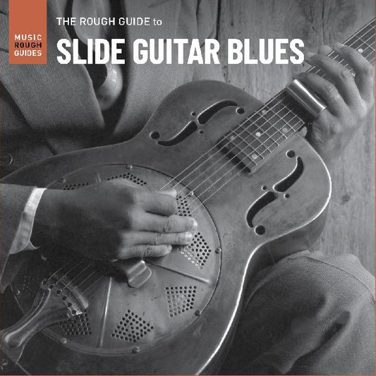 Various Artists Rough Guide To Slide Guitar Blues