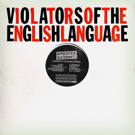 VIOLATORS OF THE ENGLISH LANGUAGE Violators of the English Language