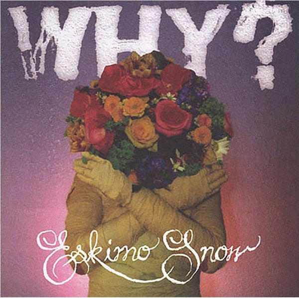 Why? Eskimo Snow